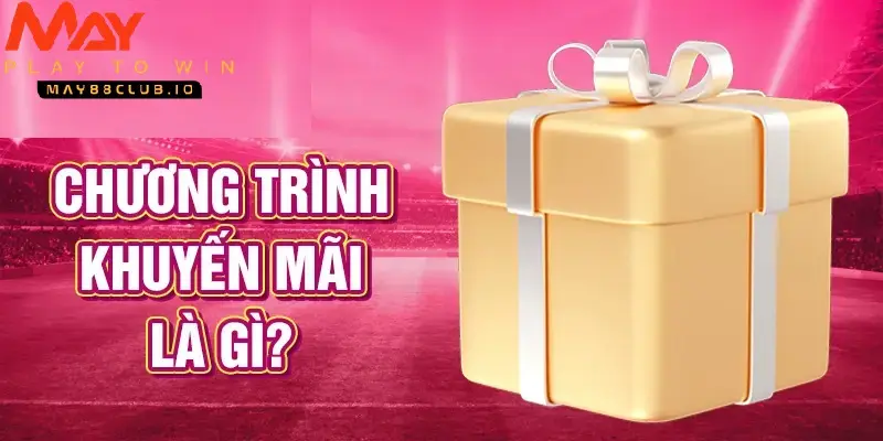 MAY88 có nhiều ưu đãi khủng cho thành viên mới và cũ