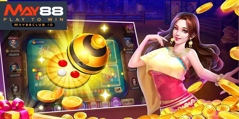 Xóc đĩa MAY88 có tỷ lệ thưởng cao